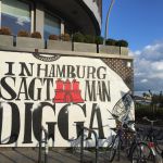 In Hamburg sagt man Digga