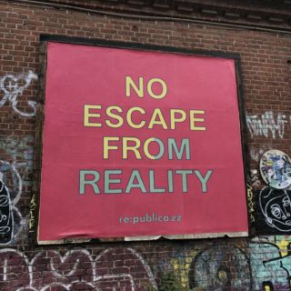 No escape from reality